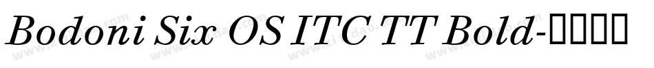 Bodoni Six OS ITC TT Bold字体转换